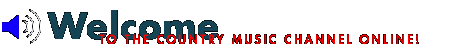 Welcome to the CMC Country Music Channel Web Site